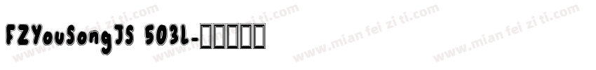 FZYouSongJS 503L字体转换